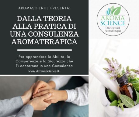 Dalla Teoria alla Pratica di una Consulenza Aromaterapica